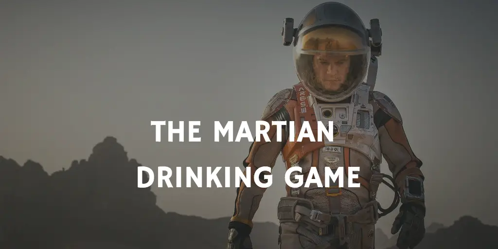 drinking games for 2016 oscar nominations - The Martian