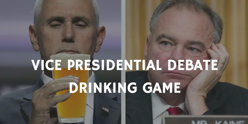 Vice Presidential Debate Drinking Game