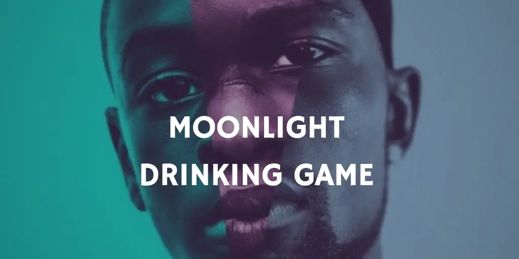 Moonlight Drinking Game