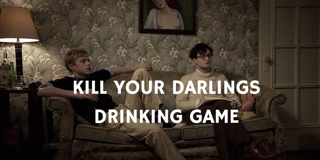 Movie Drinking Games Staring Daniel Radcliffe - Kill Your Darlings