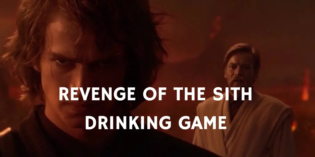 Revenge of the Sith Drinking Game