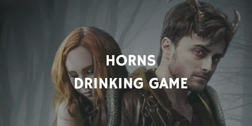 Movie Drinking Games Starring Daniel Radcliffe - Horns