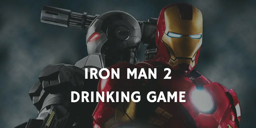 A Marvel Drinking Game for Every Movie - Iron Man 2