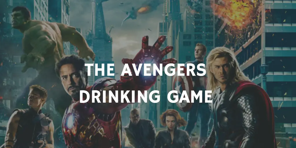A Marvel Drinking Game for Every Movie - The Avengers
