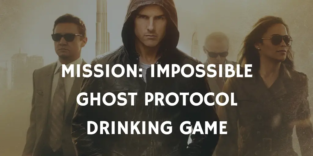 Mission Impossible Drinking Games