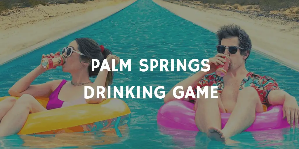 Drinking Games for Two - Palm Springs