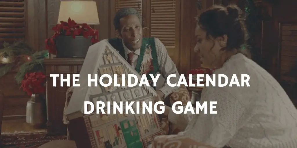 The Holiday Calendar Drinking Game