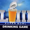 Super Bowl 53 Drinking Game