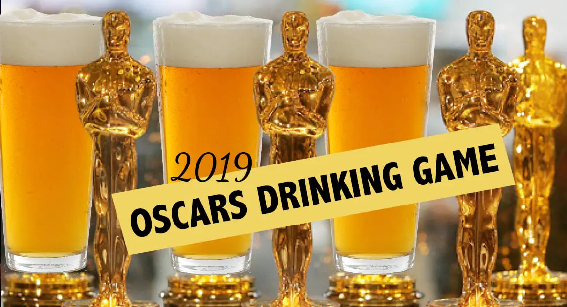 2019 Oscars Drinking Game