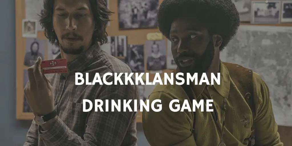 Drinking Games for 2019 Oscar Nominations - BlacKkKlansman