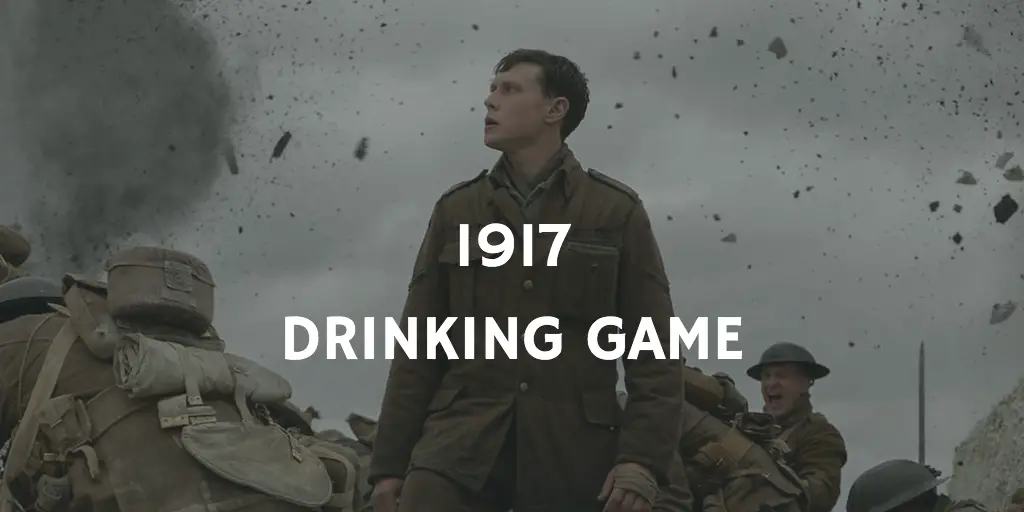 1917 Drinking Game