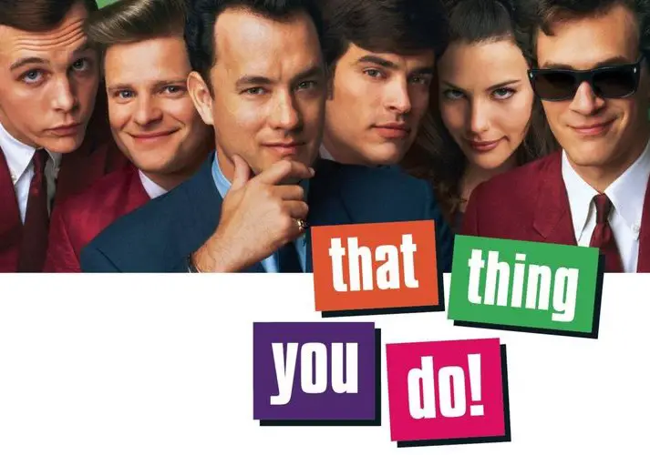 That Thing You Do! (1996) Drinking Game