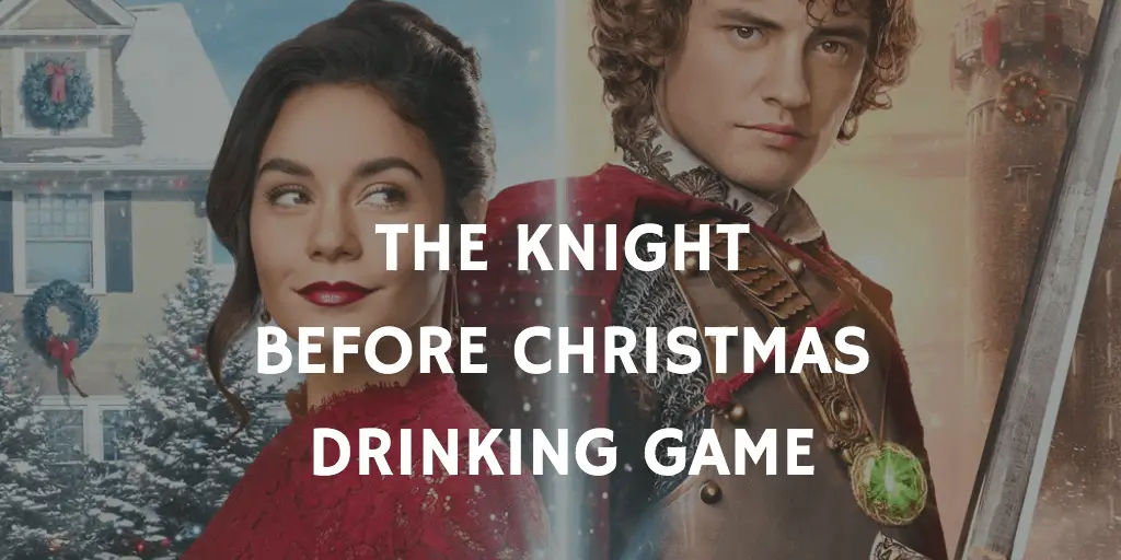 The Knight Before Christmas Drinking Game