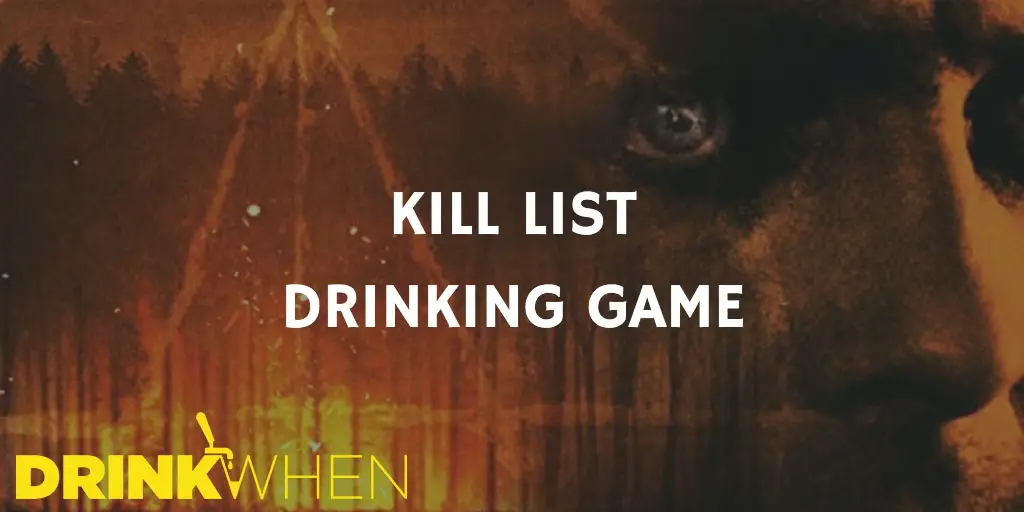 Drink When Kill List Drinking Game