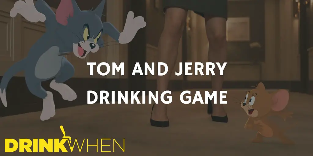 Tom and Jerry Drinking Game