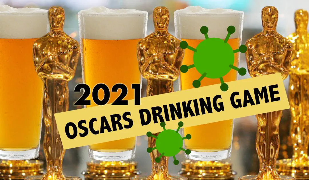 2021 Oscars Drinking Game for the 93rd Academy Awards