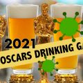 2021 Oscars Drinking Game