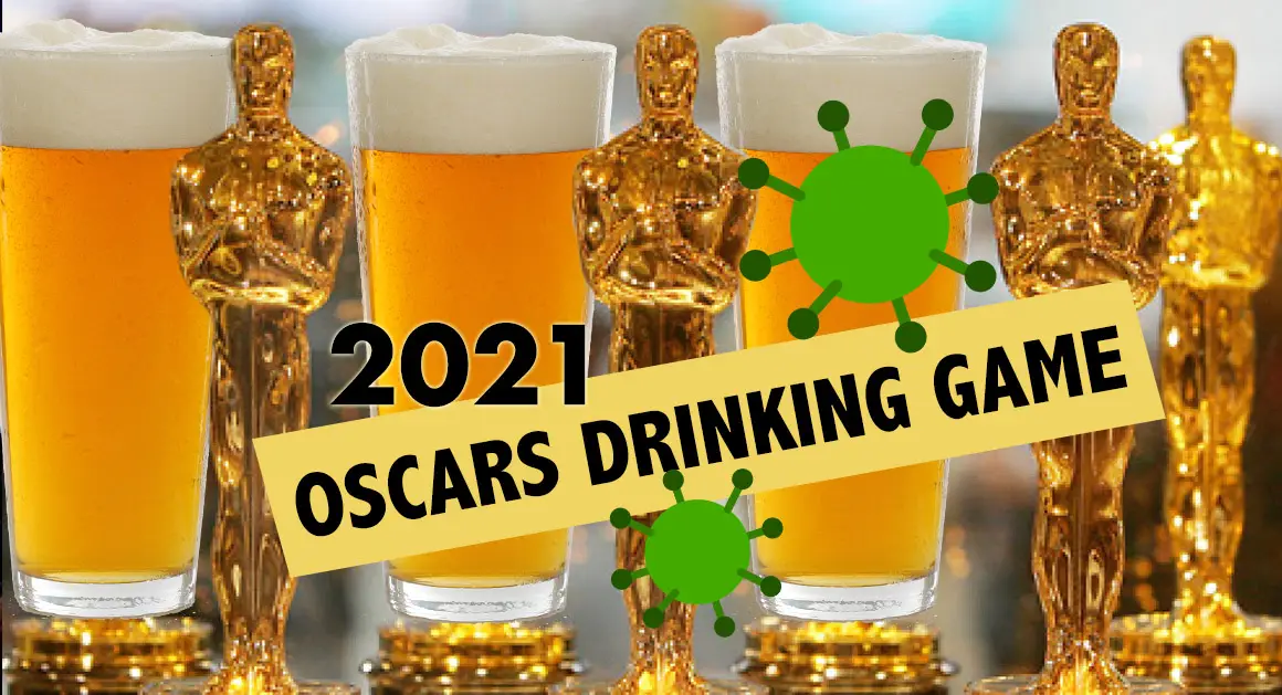 2021 Oscars Drinking Game