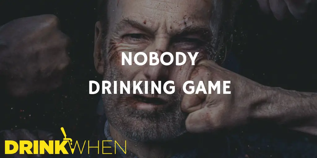 Drink When Nobody Drinking Game