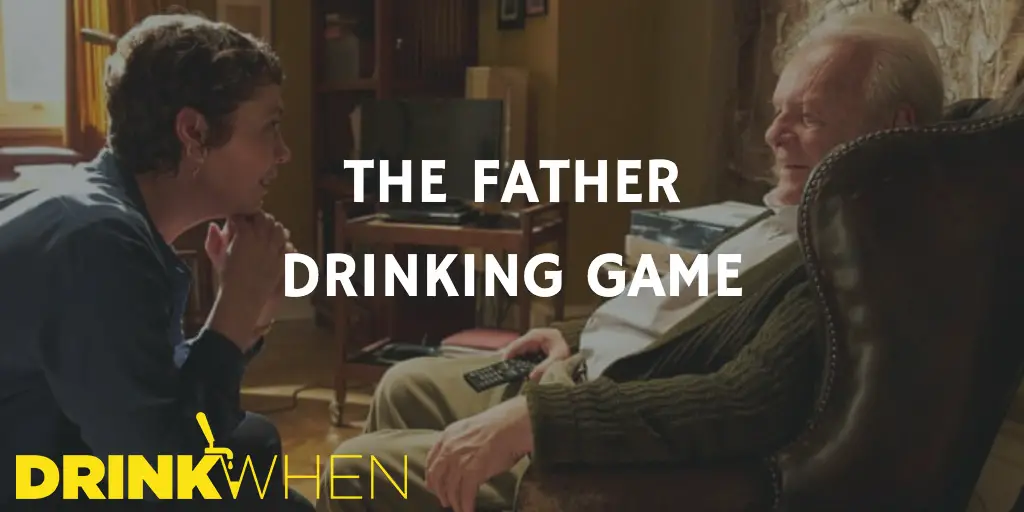 Drink When The Father Drinking Game