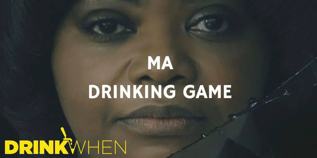 Drink When Ma 2019 Drinking Game