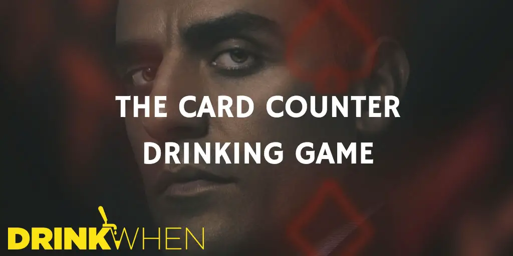 The Card Counter Drinking Game