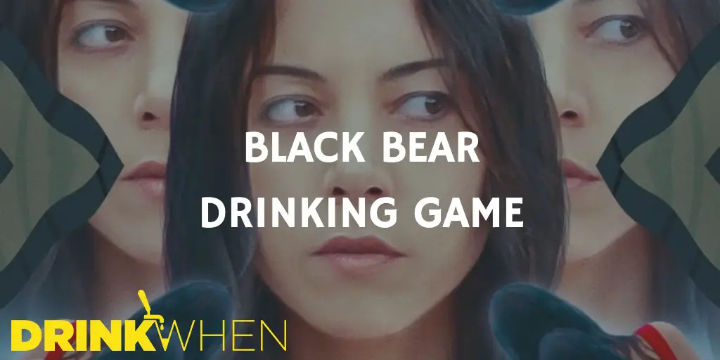 Drink When Black Bear Drinking Game