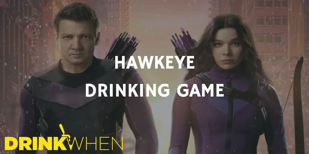 Drink When Hawkeye Drinking Game