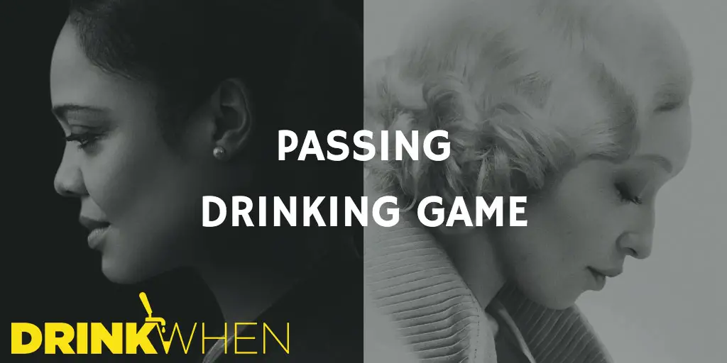 Drink When Passing Drinking Game