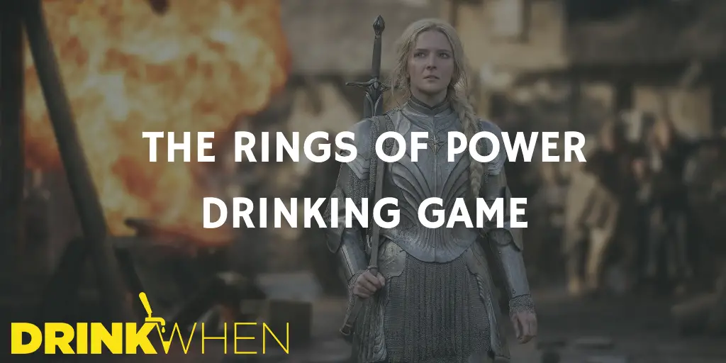 Drink When The Rings of Power Drinking Game