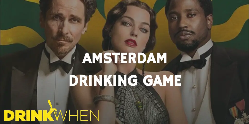 Drink When Amsterdam Drinking Game