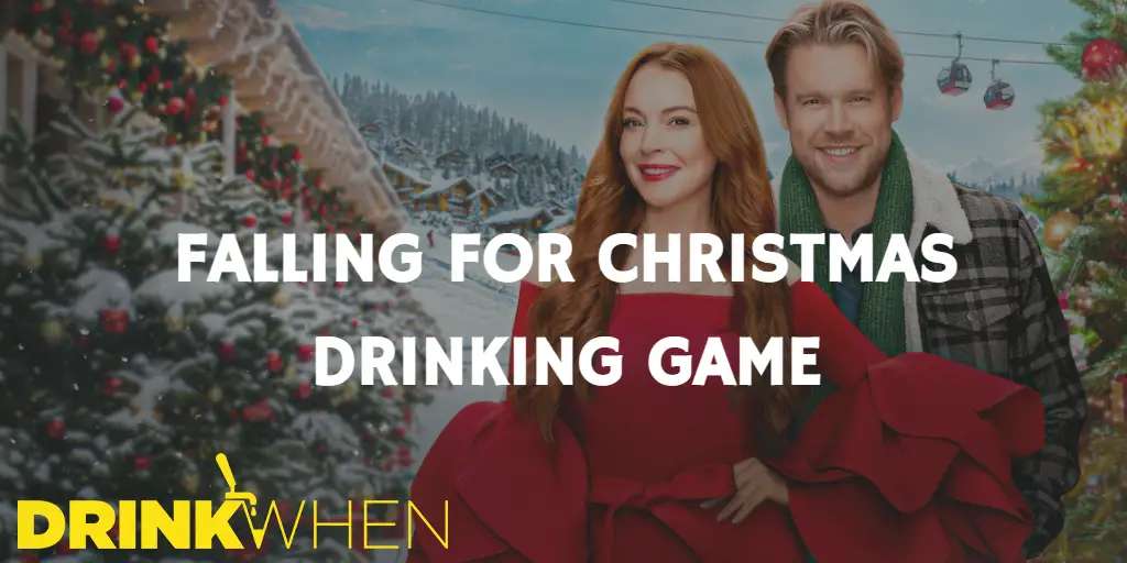 Drink When Falling for Christmas Drinking Game